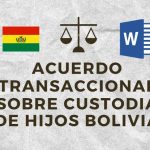 ACUERDO TRANSACCIONAL SOBRE CUSTODIA DE HIJOS BOLIVIA