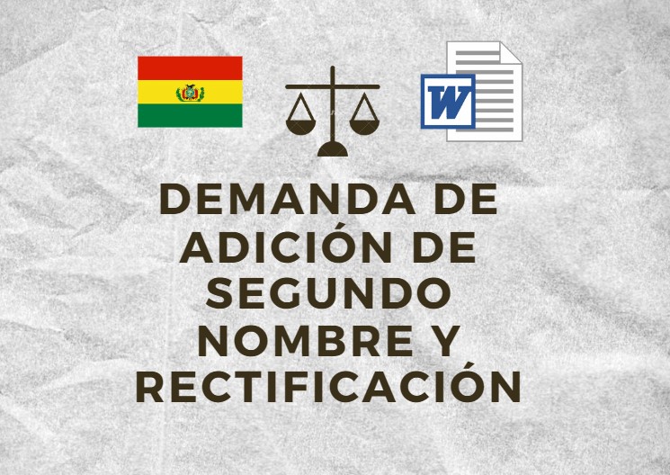 DEMANDA DE ADICIÓN DE SEGUNDO NOMBRE Y RECTIFICACIÓN BOLIVIA