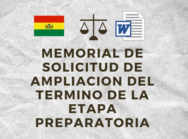 MEMORIAL DE SOLICITUD DE AMPLIACION DEL TERMINO DE LA ETAPA PREPARATORIA