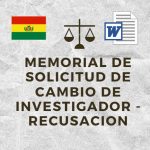 MEMORIAL DE SOLICITUD DE CAMBIO DE INVESTIGADOR - RECUSACION
