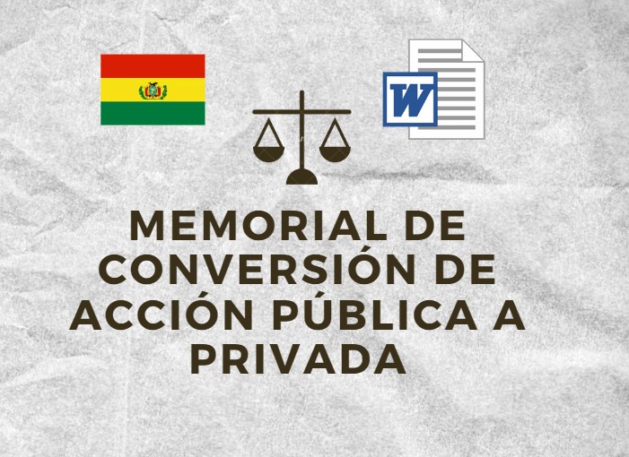 MEMORIAL DE SOLICITUD DE CONVERSIÓN DE ACCIÓN PÚBLICA A PRIVADA