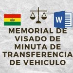 MEMORIAL DE VISADO DE MINUTA DE TRANSFERENCIA DE VEHICULO BOLIVIA