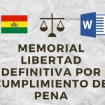 MEMORIAL LIBERTAD DEFINITIVA POR CUMPLIMIENTO DE PENA BOLIVIA