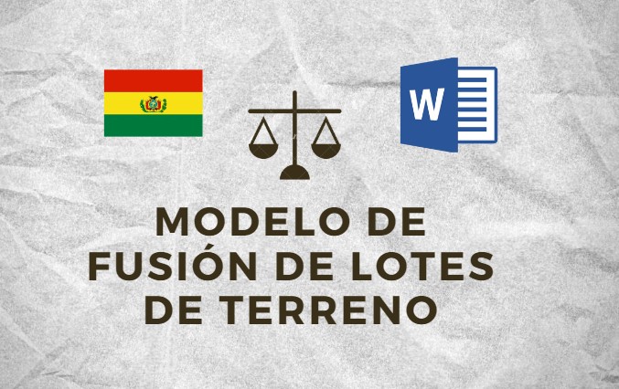 MODELO DE FUSIÓN DE LOTES DE TERRENO BOLIVIA