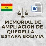 MODELO DE MEMORIAL DE AMPLIACIÓN DE QUERELLA - ESTAFA BOLIVIA