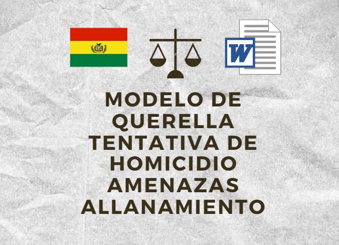 MODELO DE QUERELLA TENTATIVA DE HOMICIDIO AMENAZAS ALLANAMIENTO
