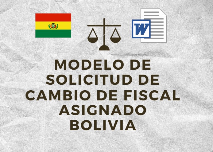 MODELO DE SOLICITUD DE CAMBIO DE FISCAL ASIGNADO BOLIVIA