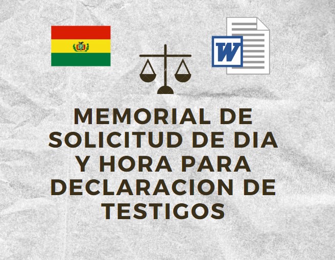MODELO DE SOLICITUD DE DIA Y HORA PARA DECLARACION DE TESTIGOS BOLIVIA