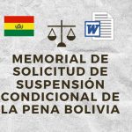 MODELO DE SOLICITUD DE SUSPENSIÓN CONDICIONAL DE LA PENA BOLIVIA