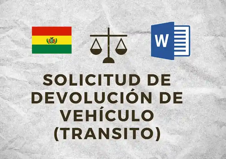 SOLICITUD DE DEVOLUCIÓN DE VEHÍCULO (TRANSITO)