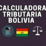 calculadora tributaria Bolivia actualizada