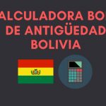 como se calcula el bono de antiguedad en bolivia