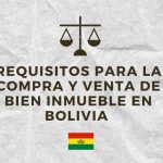 requisitos para compra y venta de un bien inmueble en Bolivia